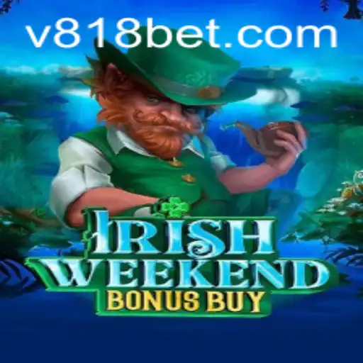 Explorando o Jogo IrishWeekendBonusBuy no 818bet: Guia Completo e Regras