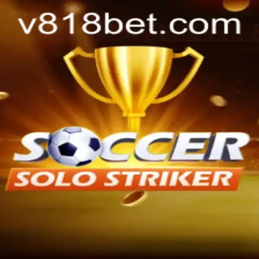 Descubra SoccerSoloStriker: O Novo Fenômeno de Jogos com 818bet
