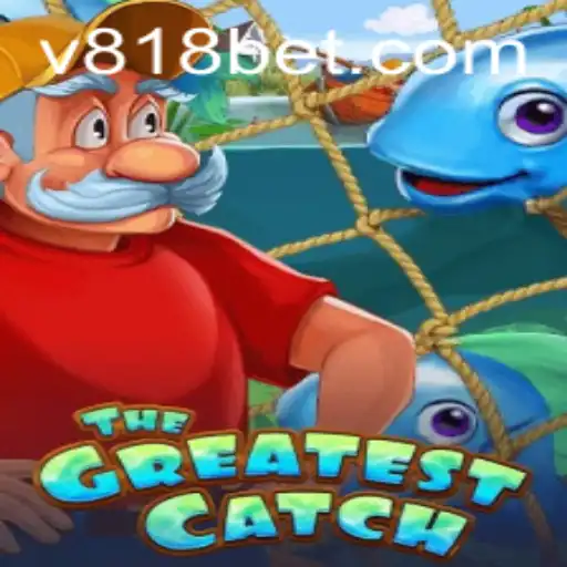 TheGreatestCatch: Uma Nova Experiência de Jogo com 818bet