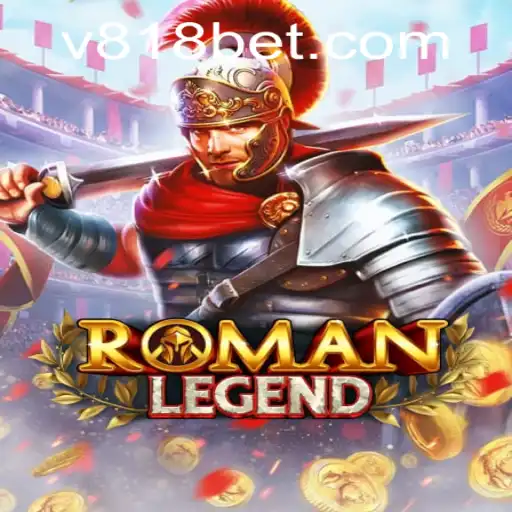 Explorando o Mundo de RomanLegend: Uma Nova Aventura de Apostas com 818bet