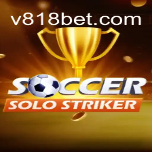 Descubra SoccerSoloStriker: O Novo Fenômeno de Jogos com 818bet