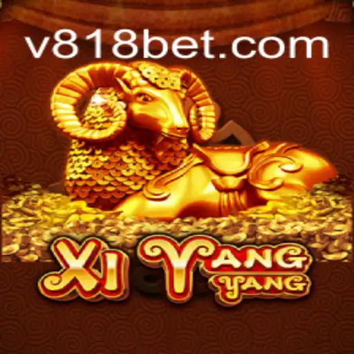 Descubra o Mundo Emocionante de XiYangYang com 818bet